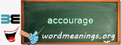 WordMeaning blackboard for accourage